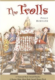 The Trolls (Polly Horvath)