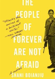 The People of Forever Are Not Afraid (Shani Boianjiu)