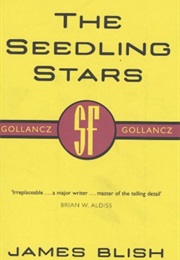 The Seedling Stars (James Blish)