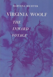 Virginia Woolf: The Inward Voyage (Harvena Richter)