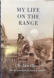 My Life on the Range (John Clay)
