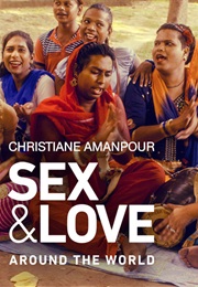 Christiane Amanpour: Sex & Love Around the World (2018)