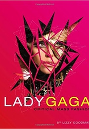 Lady Gaga: Critical Mass Fashion