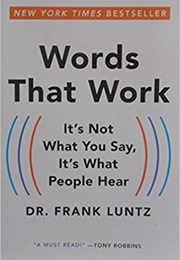Words That Work (Frank I. Luntz)