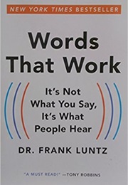 Words That Work (Frank I. Luntz)