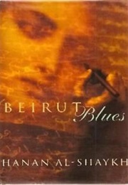 Beirut Blues (Hanan Al-Shaykh)