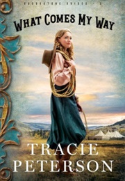 What Comes My Way (Tracie Patterson)
