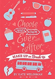 Make Up or Break Up (Kate Welshman)