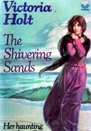 The Shivering Sands (Victoria Holt)