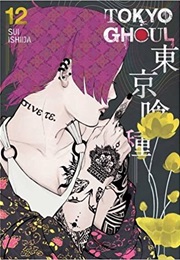 Tokyo Ghoul Vol. 12 (Sui Ishida)