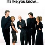 It's Like, You Know....