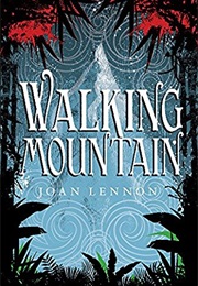 Walking Mountain (Joan Lennon)