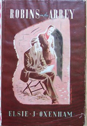 Robins in the Abbey (Elsie J. Oxenham)