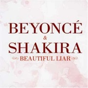 Beautiful Liar - Beyonce &amp; Shakira