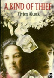 A Kind of Thief (Vivien Alcock)