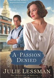 A Passion Denied (Julie Lessman)
