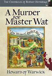 A Murder for Master Wat (Howard of Warwick)