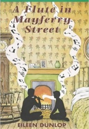 A Flute in Mayferry Street (Eileen Dunlop)