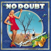 Tragic Kingdom (No Doubt, 1995)