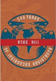 500 Years of Indigenous Resistance (Gord Hill)