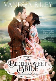 The Bittersweet Bride (Vanessa Riley)