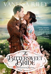The Bittersweet Bride (Vanessa Riley)