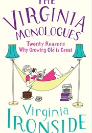 The Virginia Monologues (Virginia Ironside)