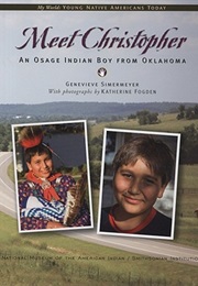 Meet Christopher: An Osage Indian Boy From Oklahoma (Genevieve Simermeyer)