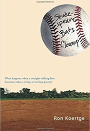 Shakespeare Bats Cleanup (Ron Koertge)