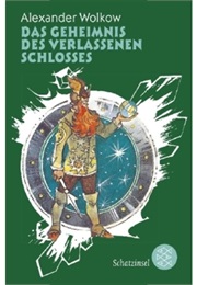 The Mystery of the Deserted Castle (Alexander Volkov)