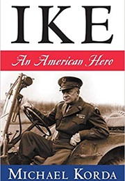 Ike: An American Hero (Michael Korda)
