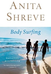 Body Surfing (Anita Shreve)