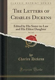 The Letters of Charles Dickens (Charles Dickens)