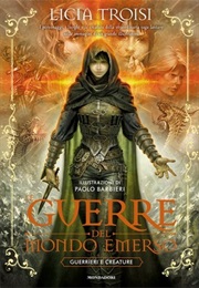 Guerre Del Mondo Emerso (Licia Troisi)
