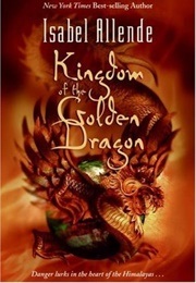 Kingdom of the Golden Dragon (Isabel Allende)