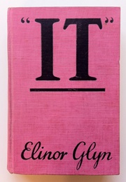 It (Elinor Glyn)