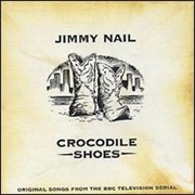 Crocodile Shoes - Jimmy Nail