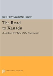 The Road to Xanadu (John Livingston Lowe)