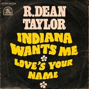Indiana Wants Me - R. Dean Taylor