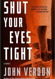 Shut Your Eyes Tight (John Verdon)