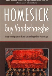 Homesick (Guy Vanderhaeghe)