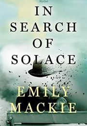 In Search of Solace (Emily MacKie)