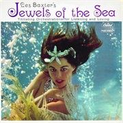 Jewels of the Sea (Les Baxter, 1961)