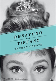 Desayuno En Tiffany&#39;s (Truman Capote)