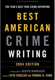 The Best American Crime Writing (2004) (Joseph Wambaugh (Guest Editor))