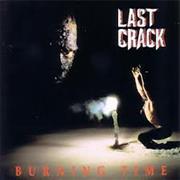 Last Crack - Burning Time