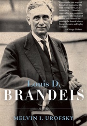Louis D. Brandeis (Melvin I. Urofsky)