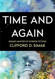 Time and Again (Clifford D. Simak)