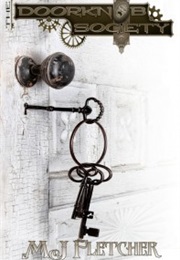 The Doorknob Society (M.J. Fletcher)
