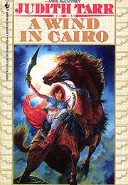 A Wind in Cairo (Judith Tarr)